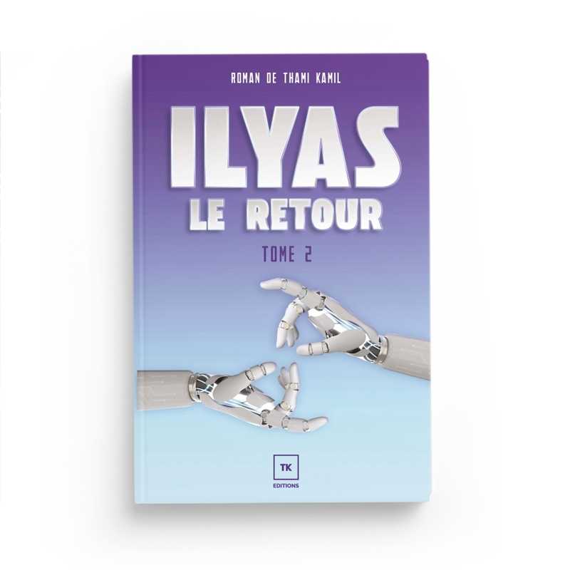 Livre Thami Kamil Ilyas Tome 2 : Le Retour avec couverture illustrée et titre visible.