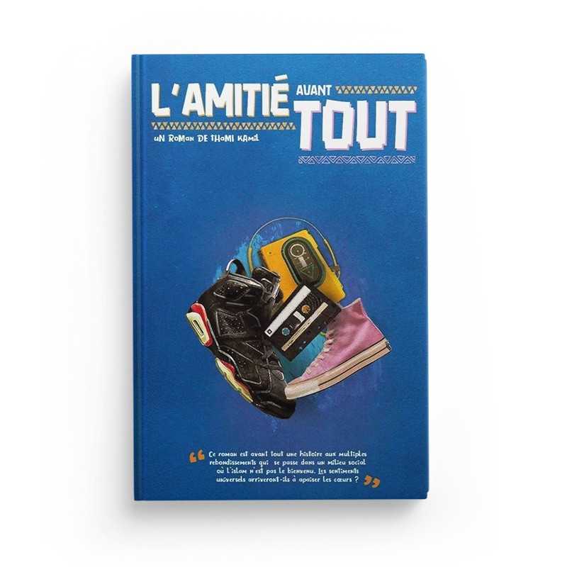 Livre Thami Kamil L’Amitié Avant Tout avec couverture colorée et titre visible sur la page.