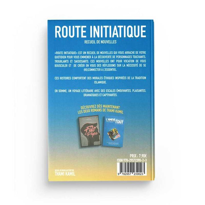 Route Initiatique - Recueil de Nouvelles - Thami Kamil