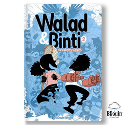 Walad Et Binti – Des Héros Super (Tome 2)