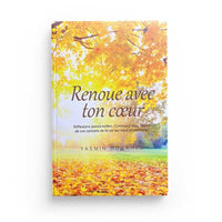 Livre "Renoue Avec Ton Cœur" de Yasmina Mogahed, couverture avec titre et design simple, posé sur une surface claire.