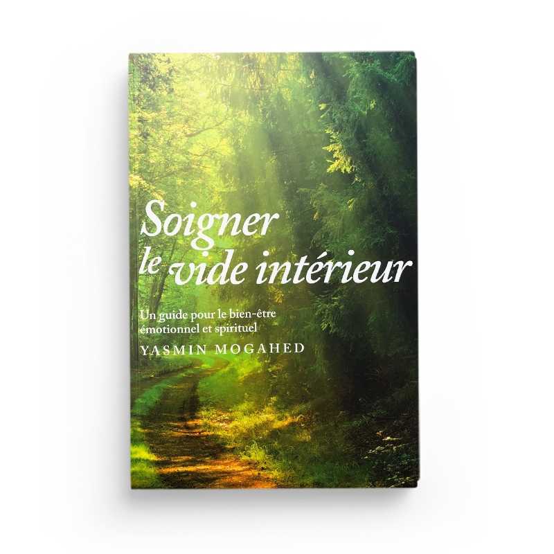 Livre de Yasmina Mogahed, "Soigner Le Vide Intérieur", avec couverture illustrée, en édition reliée ou brochée.